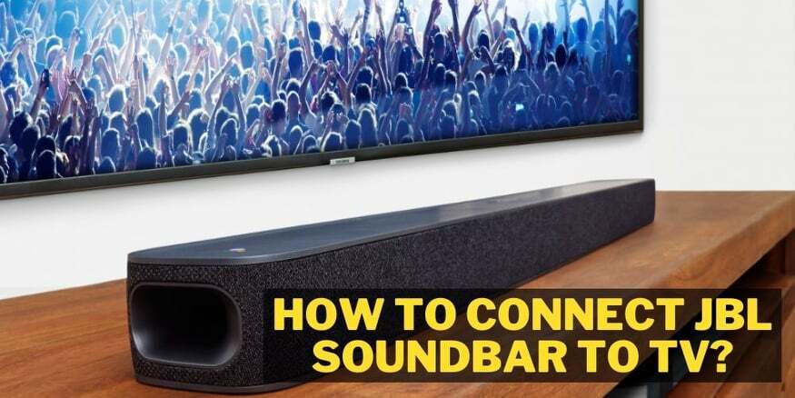 How To Connect Jbl Soundbar To Lg Smart Tv